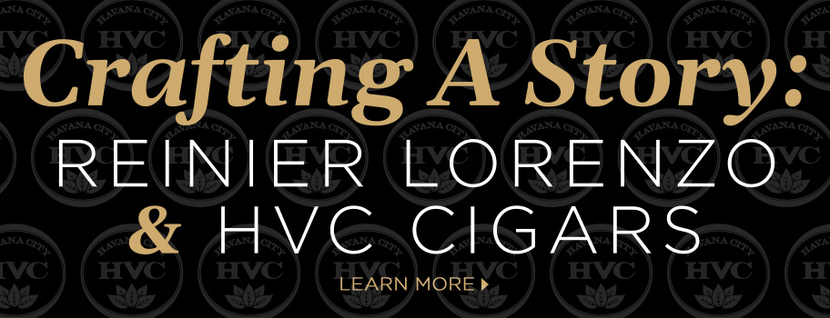 Crafting A Story: Reinier Lorenzo & HVC Cigars content main image
