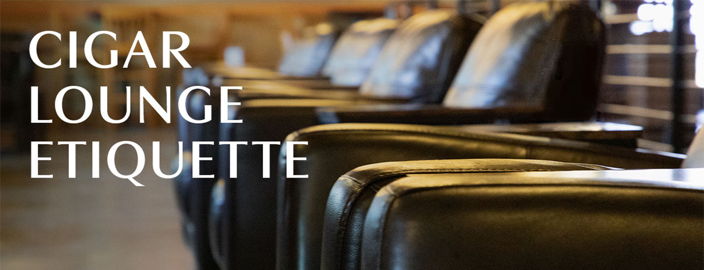 Cigar Lounge Etiquette content main image