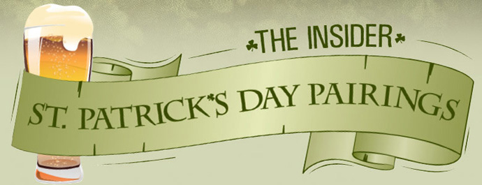 The Insider: St. Patrick's Day Pairings content main image