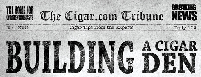 Building A Cigar Den content main image