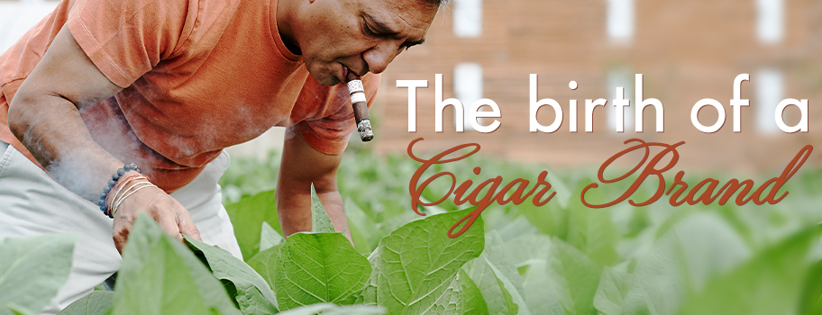 The Birth Of A Cigar Brand content main image