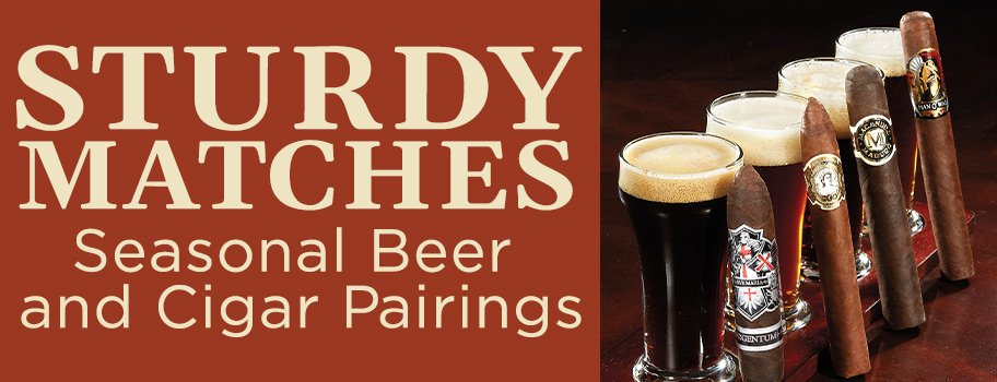 Sturdy Matches - Seasonal Beer and Cigar Pairings content main image