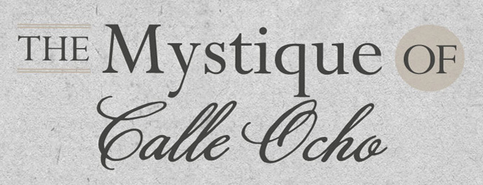The Mystique of Calle Ocho content main image